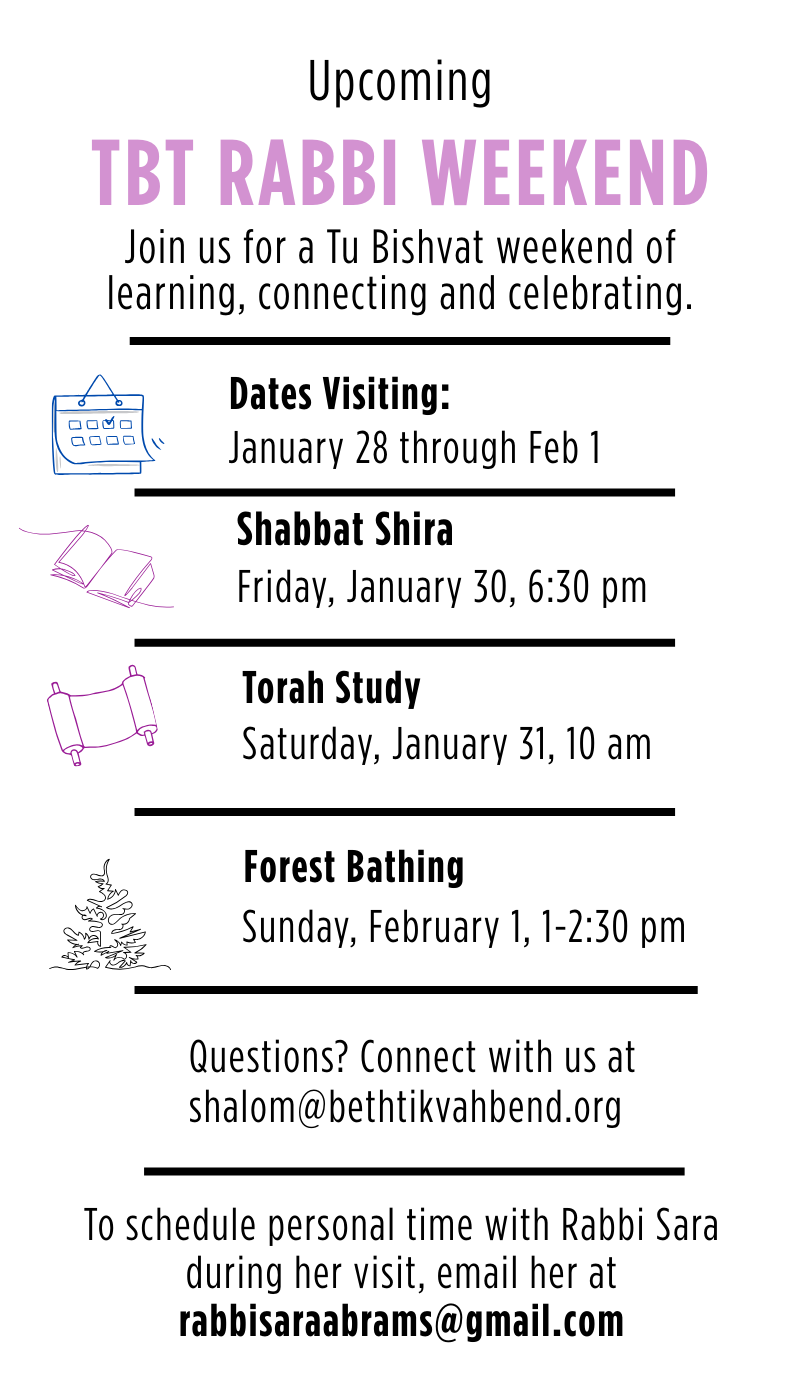 Jan 2026 Tu Bishvat UPCOMING RABBI WEEKEND TBT - for community newsletter Tu Bishvat 2026 calendar of events for Temple Beth Tikvah